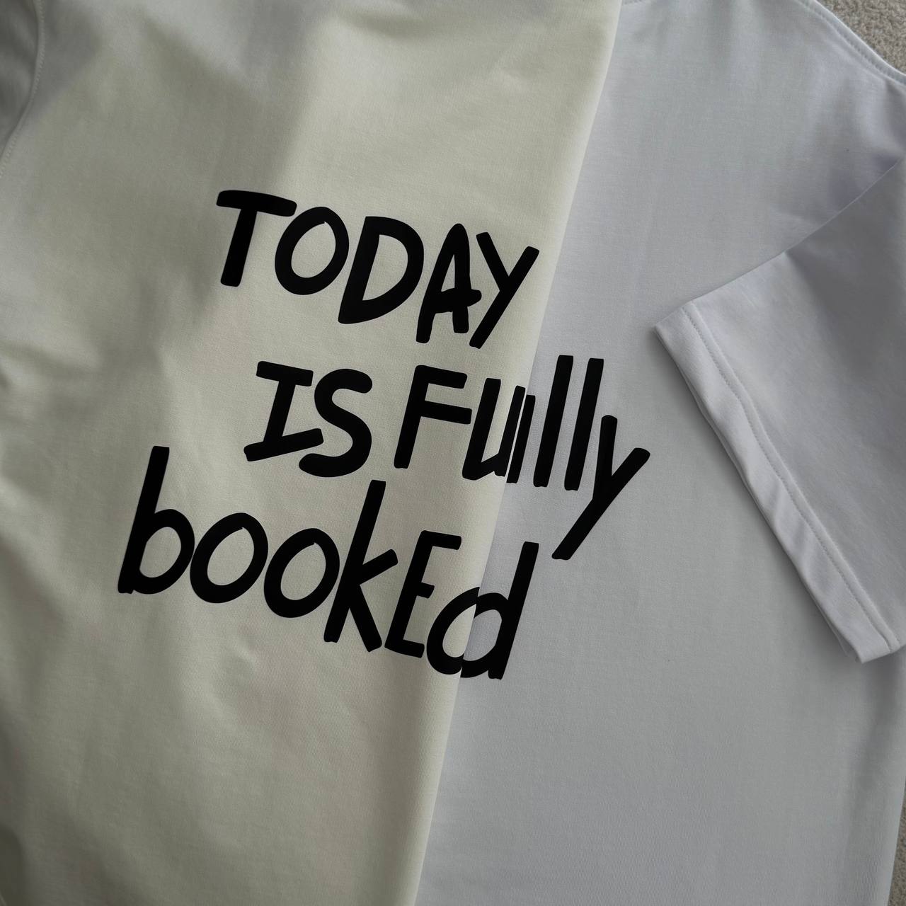 Футболка принт "Today is fully booked"