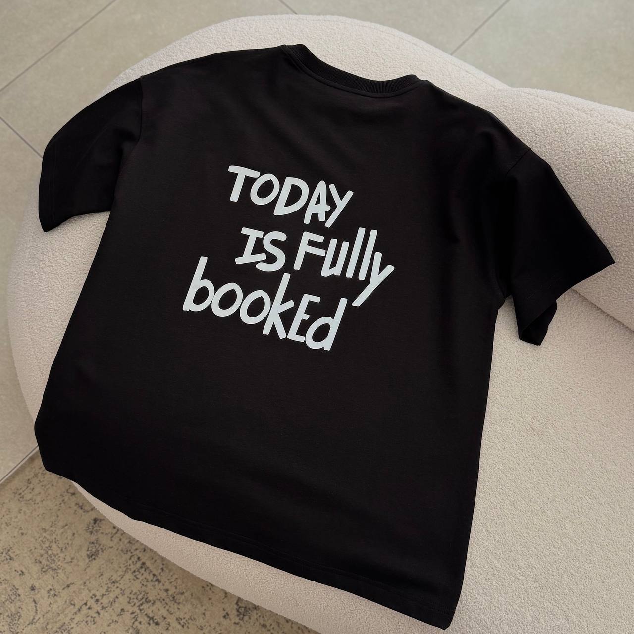 Футболка принт "Today is fully booked"